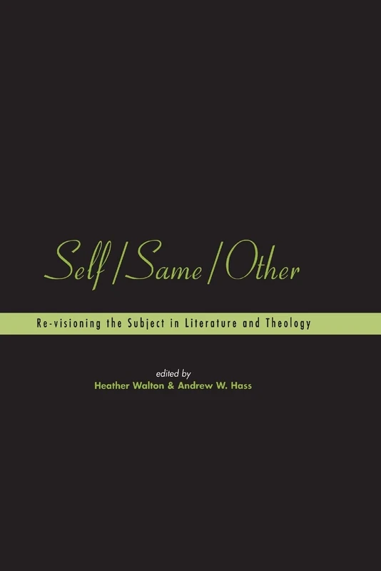 Self/Same/Other: Re-visioning the Subject in Literature and Theology: No. 5 (Playing the Texts)