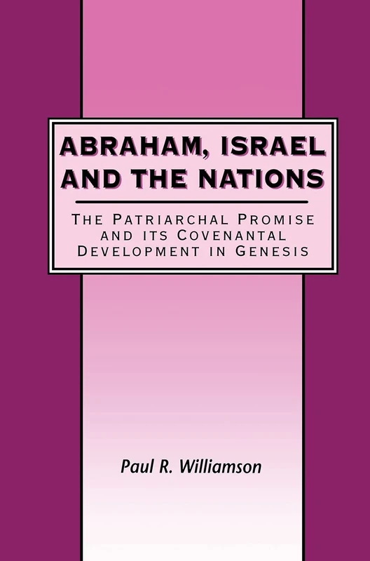 Abraham, Israel and the Nations - Sheffield Academic Press