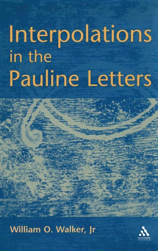 Bloomsbury Interpolations in the Pauline Letters: No. 213