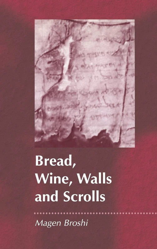 Bread, Wine, Walls and Scrolls (Journal for the Study of the Pseudepigrapha Supplement S.)