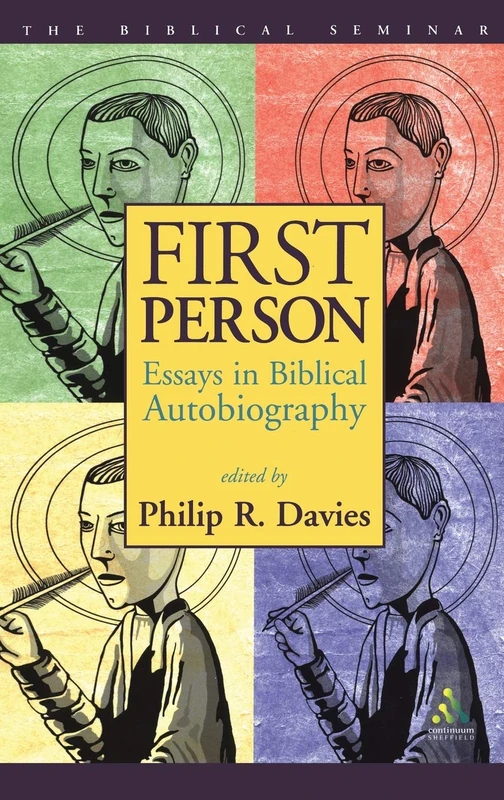 First Person: Essays In Biblical Autobiography: No. 81 (Biblical Seminar)