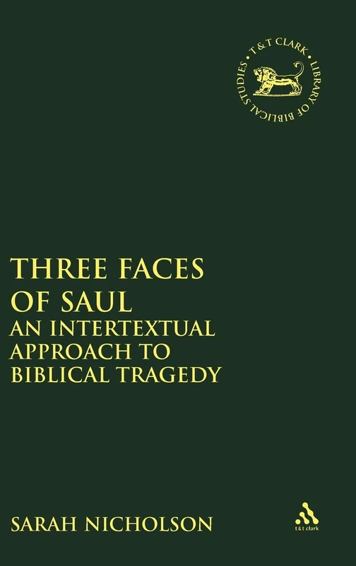 Bloomsbury Three Faces of Saul - Biblical Tragedy Study - Image 1