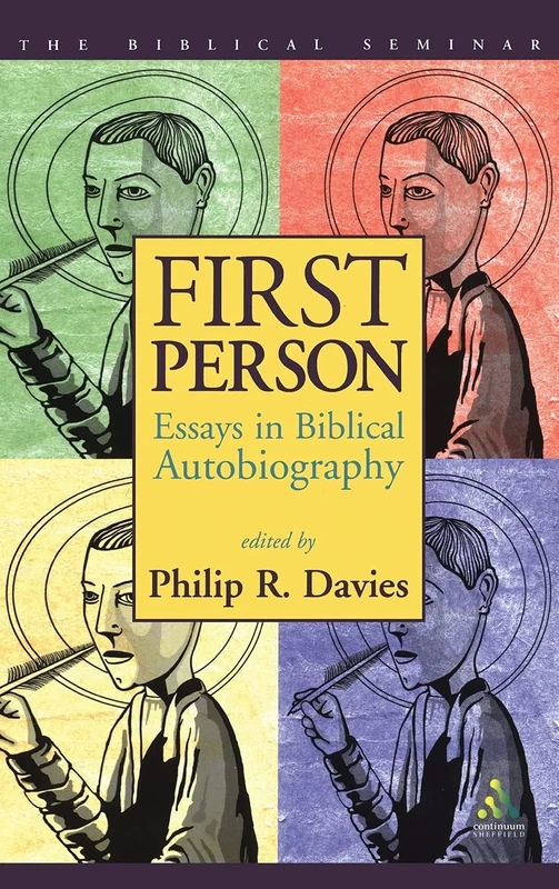 First Person: Essays in Biblical Autobiography: No. 81 (Biblical Seminar)