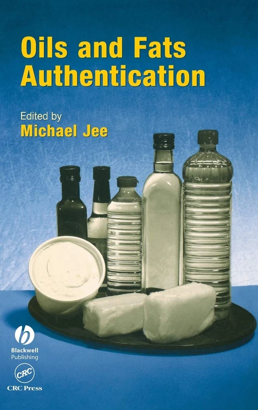 Oils and Fats Authentication (Chemistry and Technology of Oils and Fats)