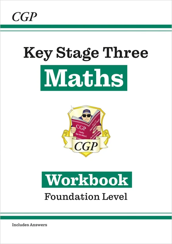 KS3 Maths Workbook – Foundation (includes answers): for Years 7, 8 and 9