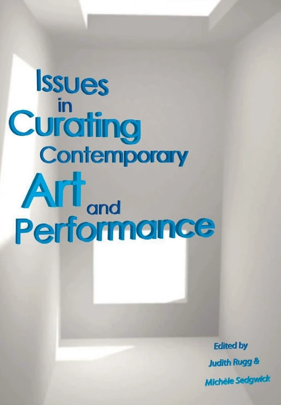 Issues in Curating Contemporary Art and Performance - Image 1