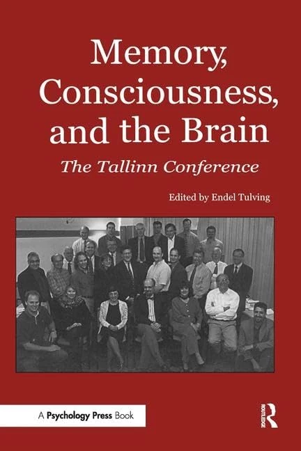 Routledge Memory, Consciousness and the Brain - Tallinn Conference