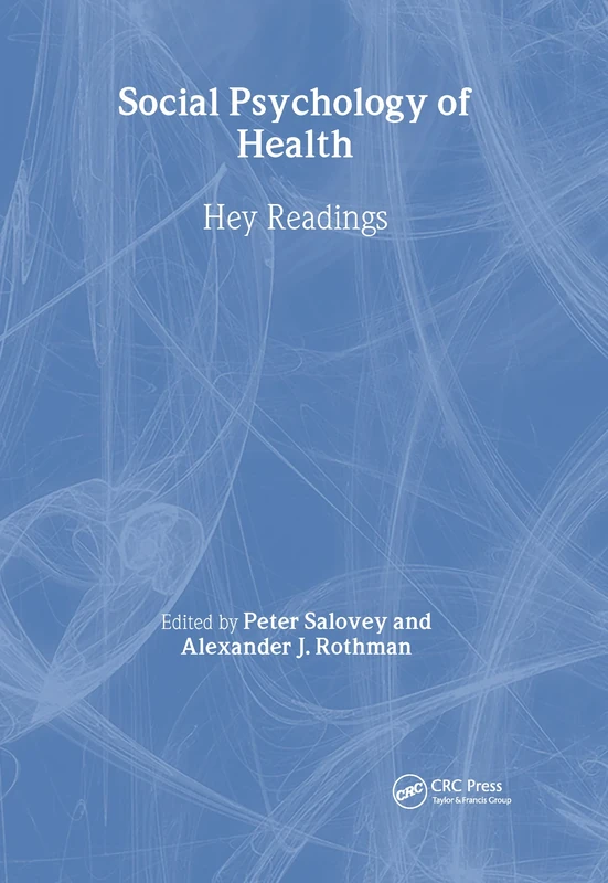 Social Psychology of Health: Key Readings (Key Readings in Social Psychology)