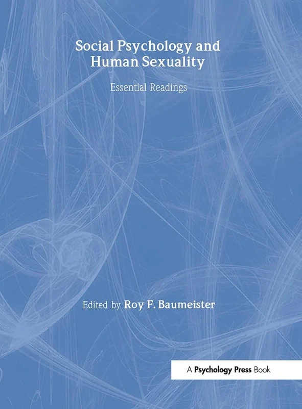 Social Psychology and Human Sexuality: Key Readings (Key Readings in Social Psychology)