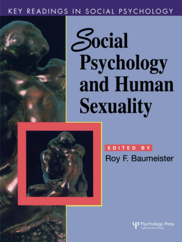 Social Psychology and Human Sexuality: Key Readings (Key Readings in Social Psychology)
