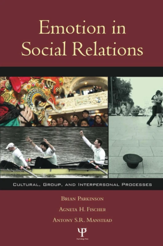 Emotion in Social Relations: Cultural, Group, and Interpersonal Processes
