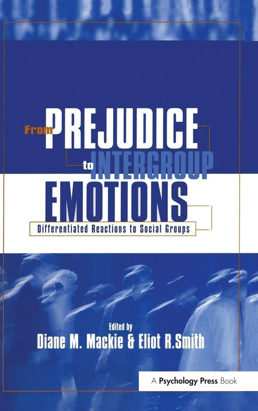 Routledge - From Prejudice to Intergroup Emotions Book