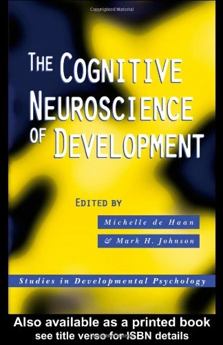 The Cognitive Neuroscience of Development (Studies in Developmental Psychology)