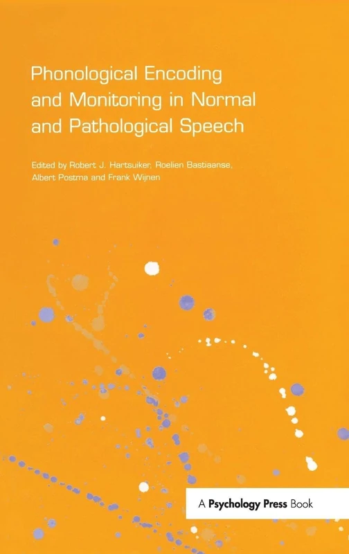 Routledge Phonological Encoding and Monitoring in Speech