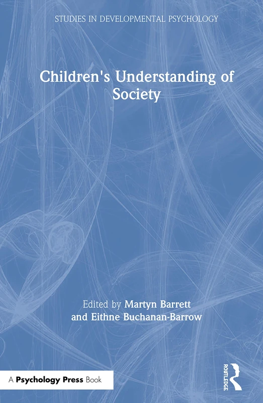 Children's Understanding of Society (Studies in Developmental Psychology)