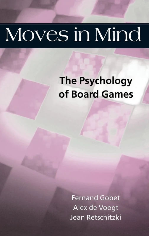 Cambridge University Press - Moves in Mind Board Game Psychology