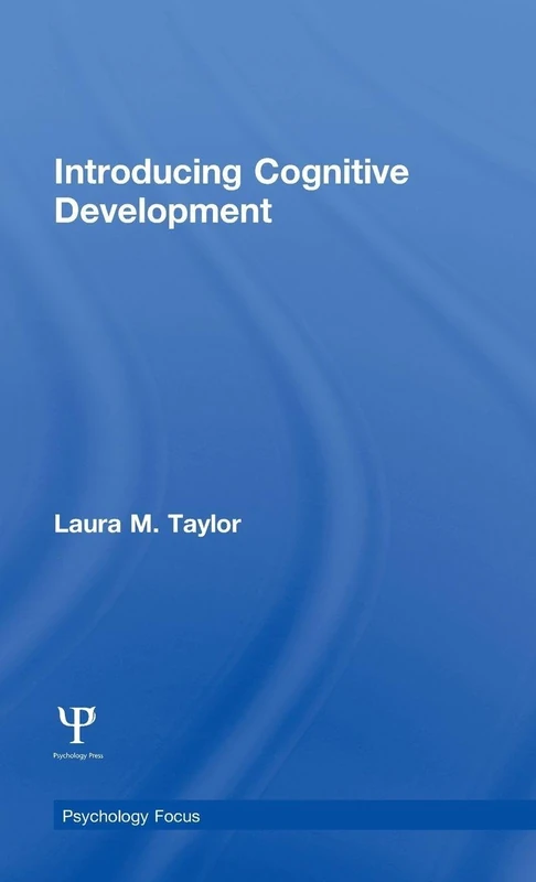 Introducing Cognitive Development (Psychology Focus)