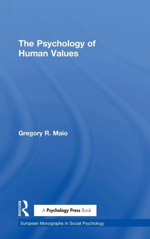 The Psychology of Human Values (European Monographs in Social Psychology)