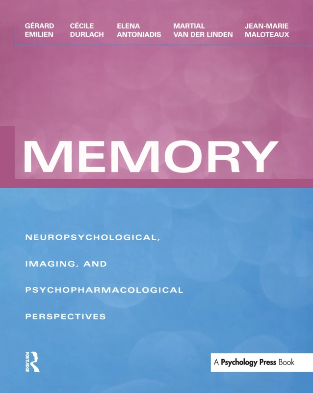 Memory: Neuropsychological, Imaging and Psychopharmacological Perspectives