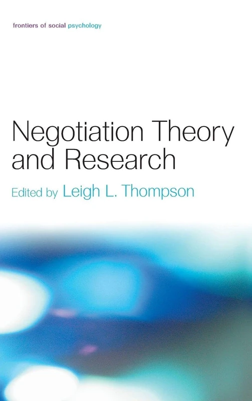 Routledge Negotiation Theory and Research - Social Psychology