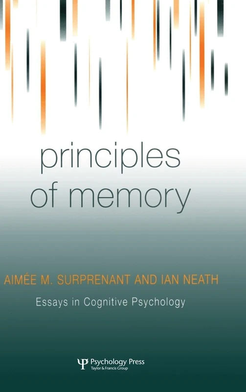 Principles of Memory (Essays in Cognitive Psychology)