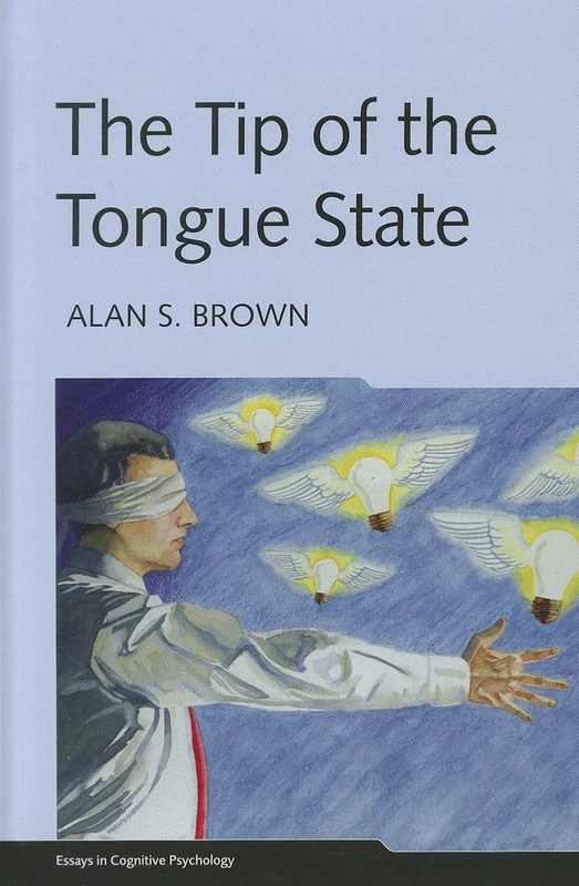 The Tip of the Tongue State (Essays in Cognitive Psychology) - Image 1