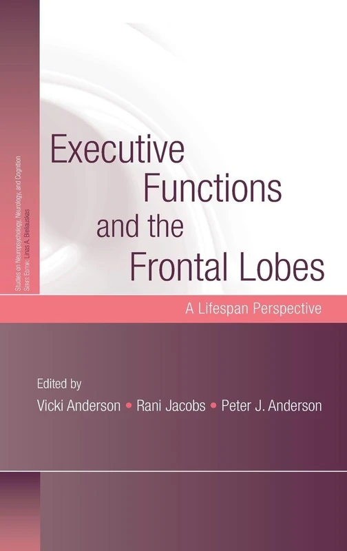 Routledge Executive Functions and the Frontal Lobes Book