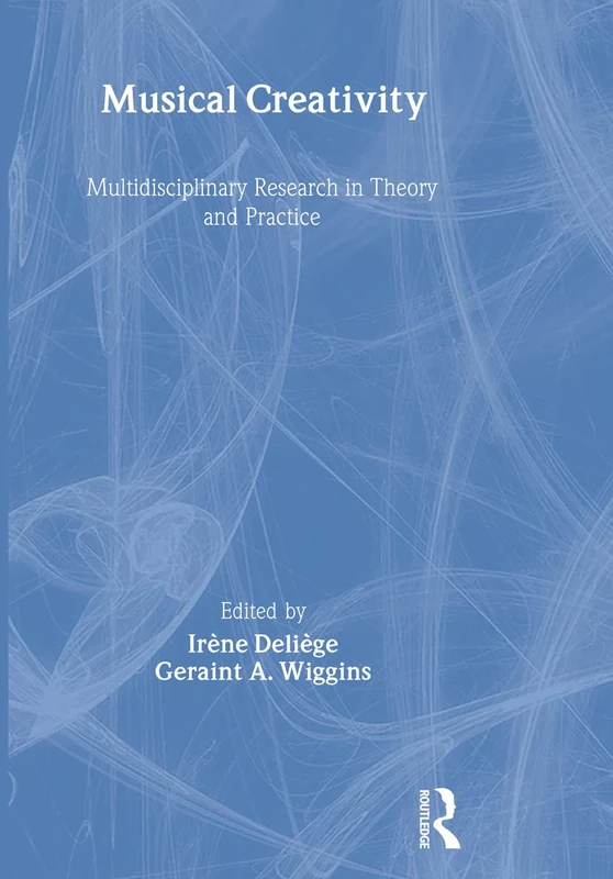 Routledge Musical Creativity: Multidisciplinary Research Book
