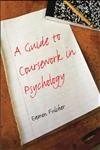 Routledge - A Guide to Coursework in Psychology Book