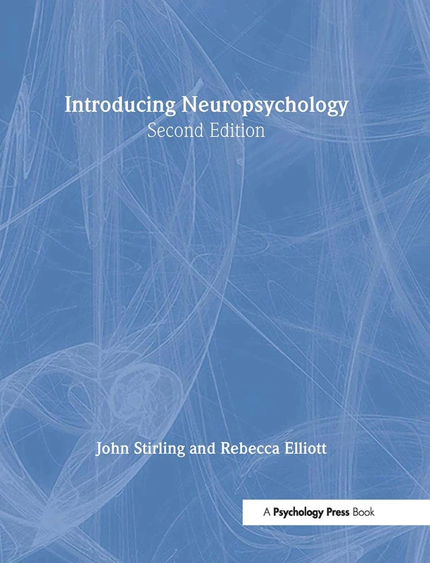 Routledge Introducing Neuropsychology 2nd Edition - Psychology