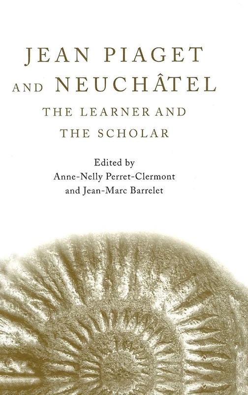 Routledge - Jean Piaget and Neuchatel: The Learner and the Scholar