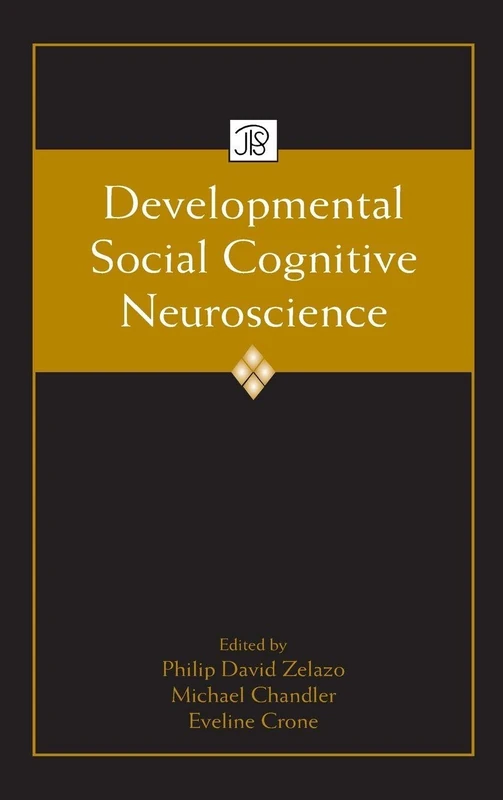 Developmental Social Cognitive Neuroscience (Jean Piaget Symposia Series)