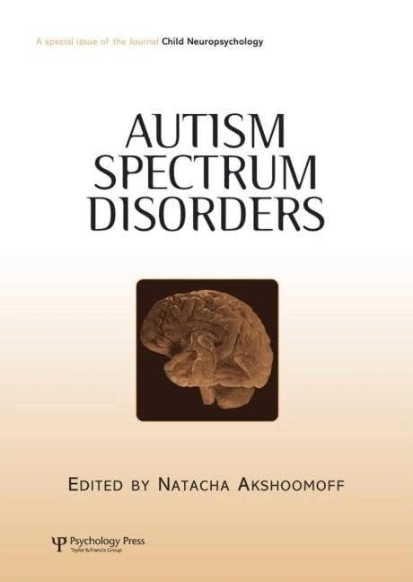 Routledge Autism Spectrum Disorders - Child Neuropsychology