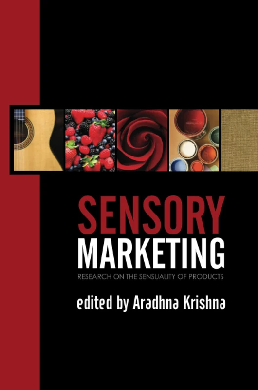 Sensory Marketing: Research on the Sensuality of Products