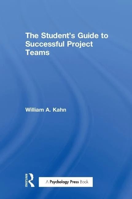 The Student's Guide to Successful Project Teams