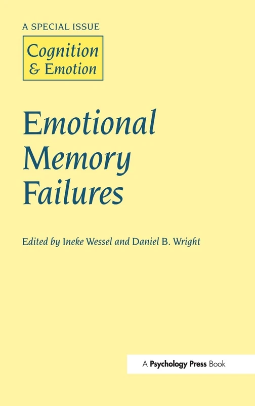 Emotional Memory Failures: A Special Issue of Cognition and Emotion: 3