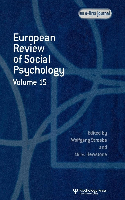 European Review of Social Psychology: Volume 15 (Special Issues of the European Review of Social Psychology)