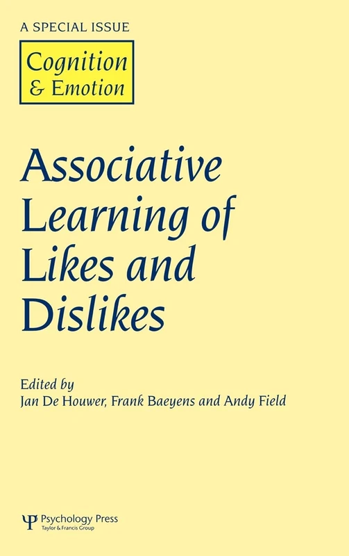Associative Learning of Likes and Dislikes: A Special Issue of Cognition and Emotion