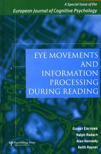 Eye Movements and Information Processing During Reading: A Special Issue of the European Journal of Cognitive Psychology (Special Issues of the Journal of Cognitive Psychology)