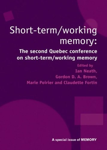 Short Term/Working Memory: Second Quebec Conference on Short-Term/Working: A Special Issue of Memory (Special Issues of Memory) - Image 1