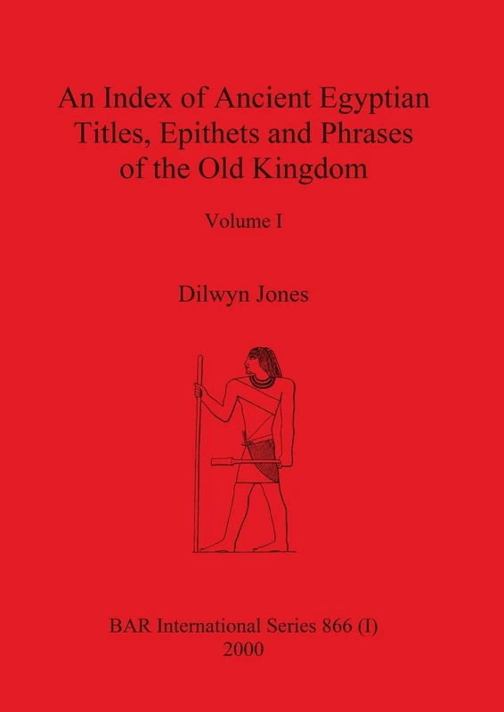 An Index of Ancient Egyptian Titles - BAR International
