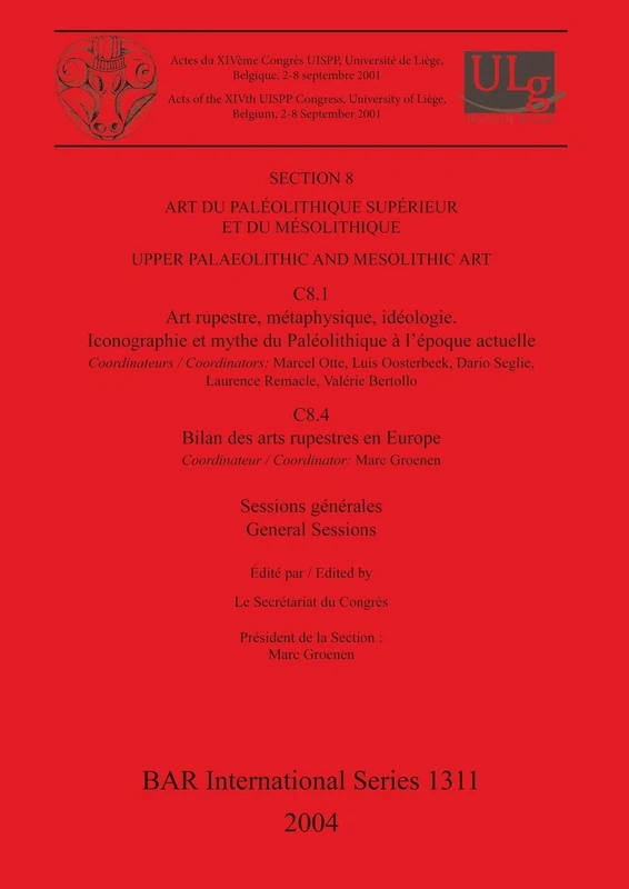 Section 8: Art du Paléolithique Supérieur et du Mésolithique / Upper Palaeolithic and Mesolithic Art: Sessions générales et posters / General Sessions ... Archaeological Reports International Series)