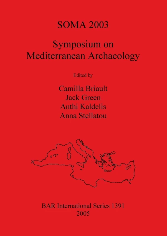 SOMA 2003: Proceedings of the Seventh Meeting of Postgraduate Researchers at the Institute of Archaeology, University College London, 21st -23rd ... Archaeological Reports International Series)