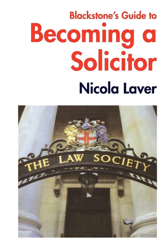 Blackstone's Guide To Becoming A Solicitor