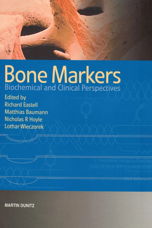 CRC Press - Bone Markers: Biochemical and Clinical Perspectives