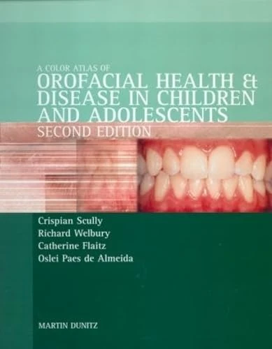 CRC Press Color Atlas of Orofacial Health and Disease, 2nd Ed