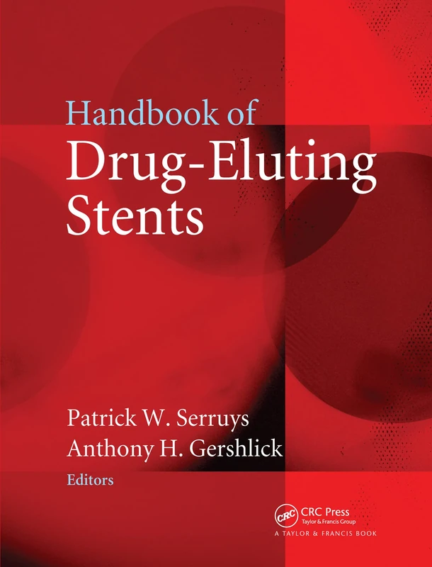 Handbook of Drug-Eluting Stents - CRC Press Medical Book