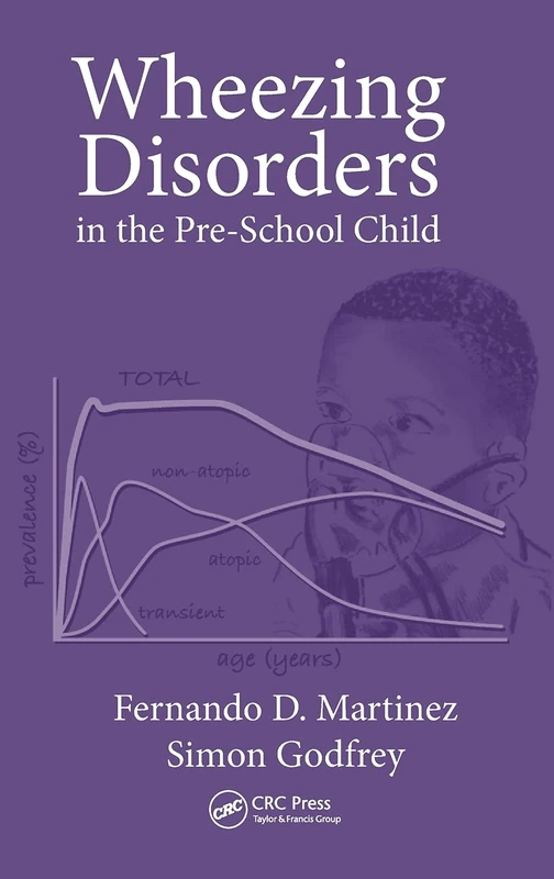 Wheezing Disorders in the Pre-School Child: Pathogenesis and Management