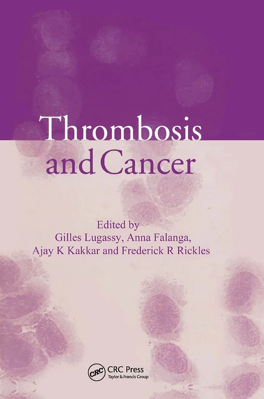 CRC Press Thrombosis and Cancer - Medical Research Book