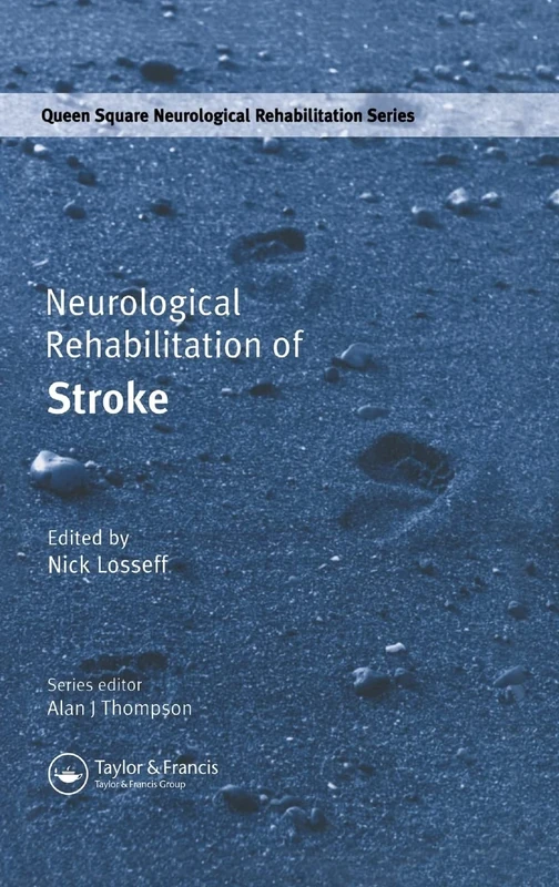 Neurological Rehabilitation of Stroke: 2 (Queen Square Neurological Rehabilitation)